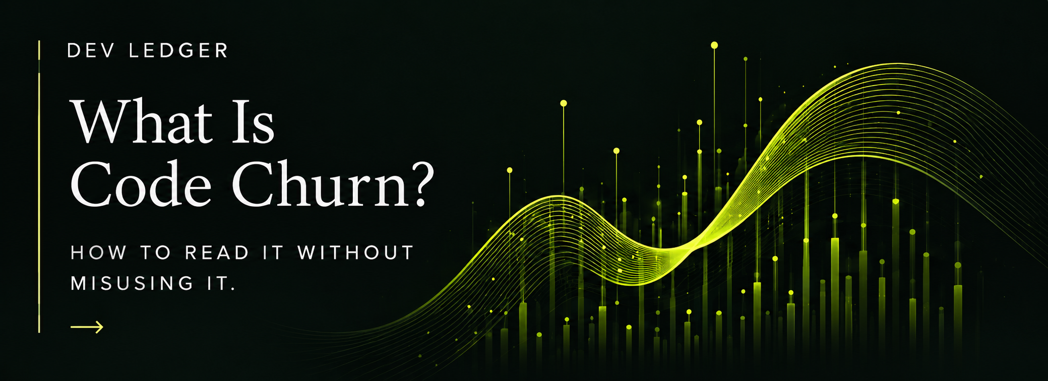What Is Code Churn? How to Read It Without Misusing It